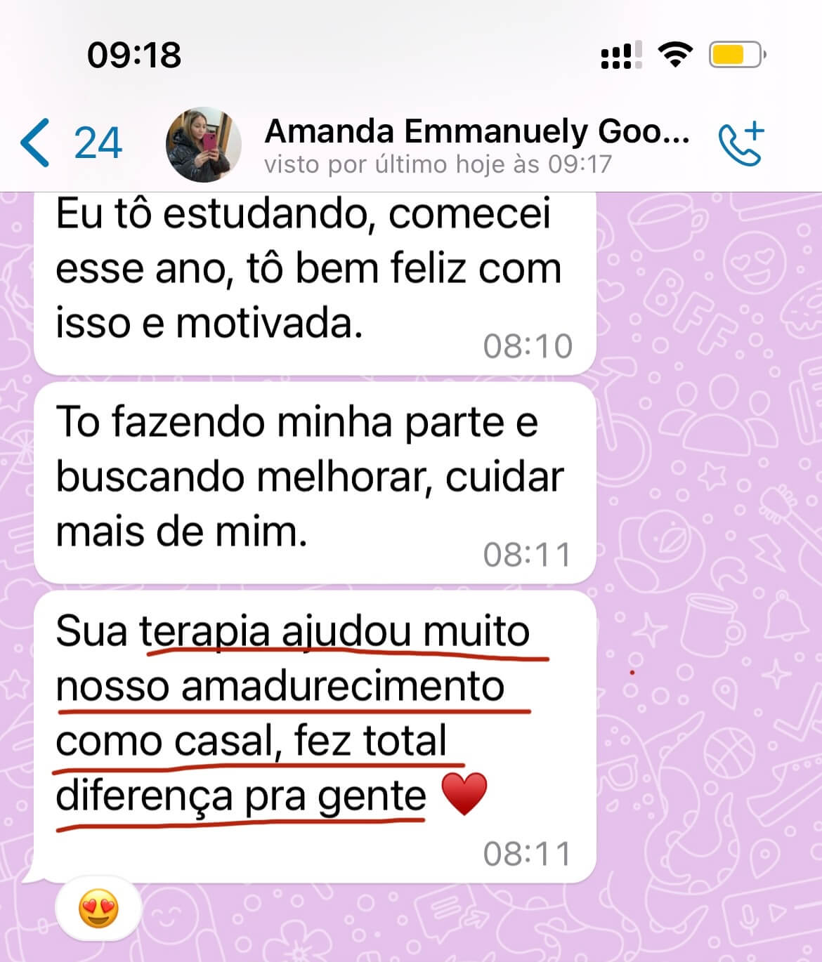 "Entrei sem autoestima, agora estou feliz e nós amadurecemos como casal." Amanda - 28 Anos